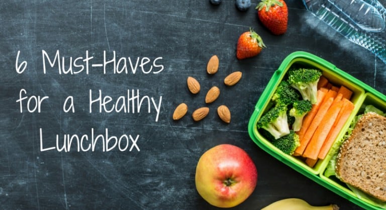 6 Must-Haves for a Healthy Lunchbox
