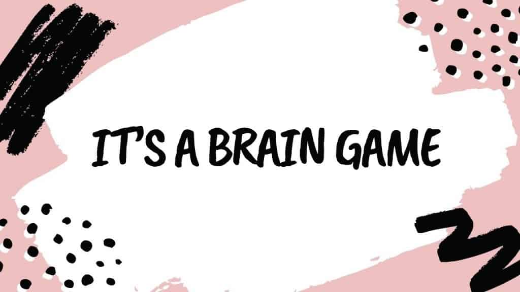 It's a brain game - text graphic